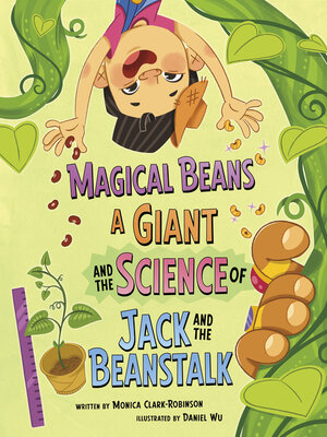 cover image of Magical Beans, a Giant, and the Science of Jack and the Beanstalk
